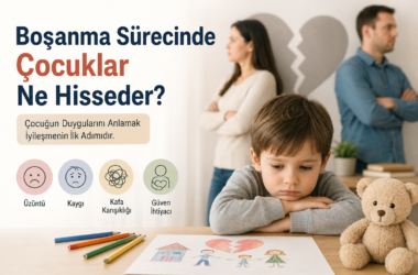 Boşanma Sürecinde Çocuklar Ne Hisseder?